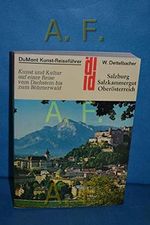 Salzburg, Salzkammergut, Oberösterreich: Kunst und Kultur auf einer Reise vom Dachstein bis zum Böhmerwald Cover des Buches Salzburg, Salzkammergut, Oberösterreich: Kunst und Kultur auf einer Reise vom Dachstein bis zum Böhmerwald (ISBN: 9783770109401)