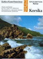 DuMont Kunst-Reiseführer: Korsika Cover des Buches DuMont Kunst-Reiseführer: Korsika (ISBN: 9783770111862)
