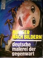 Hunger nach Bildern. Deutsche Malerei der Gegenwart Cover des Buches Hunger nach Bildern. Deutsche Malerei der Gegenwart (ISBN: 9783770114429)