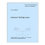 Finnland. Richtig reisen Cover des Buches Finnland. Richtig reisen (ISBN: 9783770115884)