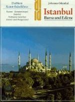 Istanbul, Bursa und Edirne Cover des Buches Istanbul, Bursa und Edirne (ISBN: 9783770117932)