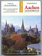 Aachen und das Dreiländereck. Kunst- Reiseführer Cover des Buches Aachen und das Dreiländereck. Kunst- Reiseführer (ISBN: 9783770118298)