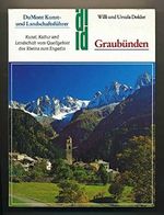 Graubünden. Kunst- und Landschaftsführer Cover des Buches Graubünden. Kunst- und Landschaftsführer (ISBN: 9783770123209)