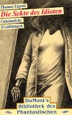 Die Sekte des Idioten Cover des Buches Die Sekte des Idioten (ISBN: 9783770130177)