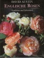 Englische Rosen. Tradition und Schönheit Cover des Buches Englische Rosen. Tradition und Schönheit (ISBN: 9783770132676)