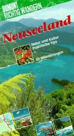 Neuseeland. Richtig wandern. Natur und Kultur. Praktische Tips. 32 Wanderungen Cover des Buches Neuseeland. Richtig wandern. Natur und Kultur. Praktische Tips. 32 Wanderungen (ISBN: 9783770136308)