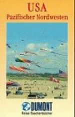 USA, Pazifischer Nordwesten Cover des Buches USA, Pazifischer Nordwesten (ISBN: 9783770136391)