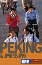 Peking und Umgebung. Cover des Buches Peking und Umgebung. (ISBN: 9783770136773)