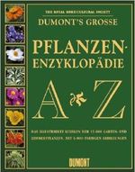 DuMont's Grosse Pflanzen-Enzyklopädie A-Z, 2 Bde. Cover des Buches DuMont's Grosse Pflanzen-Enzyklopädie A-Z, 2 Bde. (ISBN: 9783770143504)