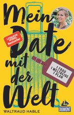 Mein Date mit der Welt Cover des Buches Mein Date mit der Welt (ISBN: 9783770166831)