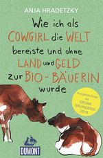 Wie ich als Cowgirl die Welt bereiste ... Cover des Buches Wie ich als Cowgirl die Welt bereiste ... (ISBN: 9783770166848)
