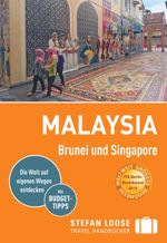 Stefan Loose Reiseführer Malaysia, Brunei und Singapore Cover des Buches Stefan Loose Reiseführer Malaysia, Brunei und Singapore (ISBN: 9783770178902)