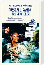 Fußball, Samba, Tropenfieber (DuMont Reiseabenteuer) Cover des Buches Fußball, Samba, Tropenfieber (DuMont Reiseabenteuer) (ISBN: 9783770182787)