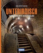 DuMont Bildband Unterirdisch Cover des Buches DuMont Bildband Unterirdisch (ISBN: 9783770188864)