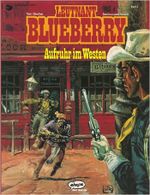Blueberry 02 Aufruhr im Westen Cover des Buches Blueberry 02 Aufruhr im Westen (ISBN: 9783770405114)