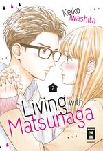 Living with Matsunaga 07 Cover des Buches Living with Matsunaga 07 (ISBN: 9783770426409)