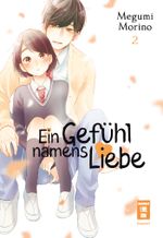 Ein Gefühl namens Liebe 02 Cover des Buches Ein Gefühl namens Liebe 02 (ISBN: 9783770430185)