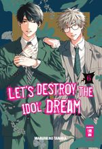 Let's destroy the Idol Dream 06 Cover des Buches Let's destroy the Idol Dream 06 (ISBN: 9783770441877)