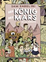 Sam Zabel in: Der König des Mars Cover des Buches Sam Zabel in: Der König des Mars (ISBN: 9783770455133)