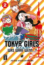 Tokyo Girls 02 Cover des Buches Tokyo Girls 02 (ISBN: 9783770455737)