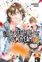 Let's destroy the Idol Dream 02 Cover des Buches Let's destroy the Idol Dream 02 (ISBN: 9783770457175)