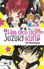 Hab Dich lieb, Suzuki-kun!! 01 Cover des Buches Hab Dich lieb, Suzuki-kun!! 01 (ISBN: 9783770475117)