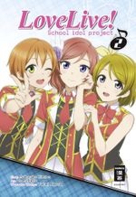 Love Live! School idol project 02 Cover des Buches Love Live! School idol project 02 (ISBN: 9783770491681)