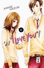 Say "I love you"! 06 Cover des Buches Say "I love you"! 06 (ISBN: 9783770498482)