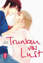 Trunken vor Lust Cover des Buches Trunken vor Lust (ISBN: 9783770498772)