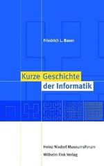 Kurze Geschichte der Informatik: 2. Auflage Cover des Buches Kurze Geschichte der Informatik: 2. Auflage (ISBN: 9783770543793)