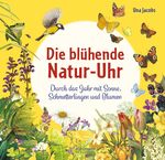 Die blühende Natur-Uhr Cover des Buches Die blühende Natur-Uhr (ISBN: 9783770700677)