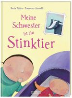 Meine Schwester ist ein Stinktier Cover des Buches Meine Schwester ist ein Stinktier (ISBN: 9783770755028)