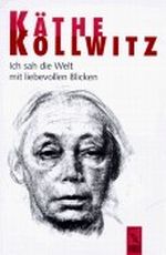 Ich sah die Welt mit liebevollen Blicken Cover des Buches Ich sah die Welt mit liebevollen Blicken (ISBN: 9783771618780)