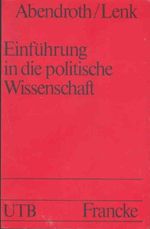 Einführung in die politische Wissenschaft (UTB 35) Cover des Buches Einführung in die politische Wissenschaft (UTB 35) (ISBN: 9783772012662)