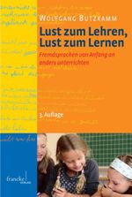 Lust zum Lehren, Lust zum Lernen Cover des Buches Lust zum Lehren, Lust zum Lernen (ISBN: 9783772084478)