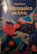 Seidenmalen mit Erfolg Cover des Buches Seidenmalen mit Erfolg (ISBN: 9783772414985)