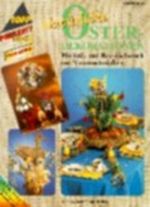 Natürliche Osterdekorationen Cover des Buches Natürliche Osterdekorationen (ISBN: 9783772422928)