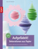 Aufgefädelt! Dekorationen aus Papier Cover des Buches Aufgefädelt! Dekorationen aus Papier (ISBN: 9783772440120)