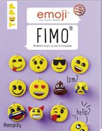 Emoji FIMO Cover des Buches Emoji FIMO (ISBN: 9783772442483)