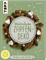 Winterliche Zapfendeko (kreativ.kompakt) Cover des Buches Winterliche Zapfendeko (kreativ.kompakt) (ISBN: 9783772442865)