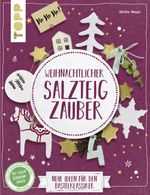 Weihnachtlicher Salzteigzauber (kreativ.kompakt) Cover des Buches Weihnachtlicher Salzteigzauber (kreativ.kompakt) (ISBN: 9783772442872)