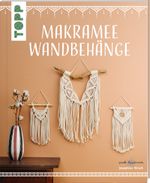 Makramee Wandbehänge (kreativ.kompakt) Cover des Buches Makramee Wandbehänge (kreativ.kompakt) (ISBN: 9783772444388)