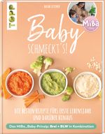 Baby schmeckt's! Mit MiBa_Baby Cover des Buches Baby schmeckt's! Mit MiBa_Baby (ISBN: 9783772444838)