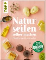 Naturseifen selber machen Cover des Buches Naturseifen selber machen (ISBN: 9783772444937)