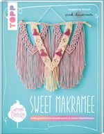Sweet Makramee Cover des Buches Sweet Makramee (ISBN: 9783772446283)