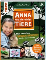 Anna und die wilden Tiere - Mein tierisches Mitmach-Sachbuch Cover des Buches Anna und die wilden Tiere - Mein tierisches Mitmach-Sachbuch (ISBN: 9783772446498)