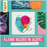 Kleine Bilder in Acryl Cover des Buches Kleine Bilder in Acryl (ISBN: 9783772447051)
