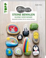 StoneArt: Steine bemalen - kleine Geschenke Cover des Buches StoneArt: Steine bemalen - kleine Geschenke (ISBN: 9783772447778)