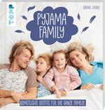 Pyjama Family Cover des Buches Pyjama Family (ISBN: 9783772448645)