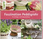 Faszination Peddigrohr Cover des Buches Faszination Peddigrohr (ISBN: 9783772455100)
